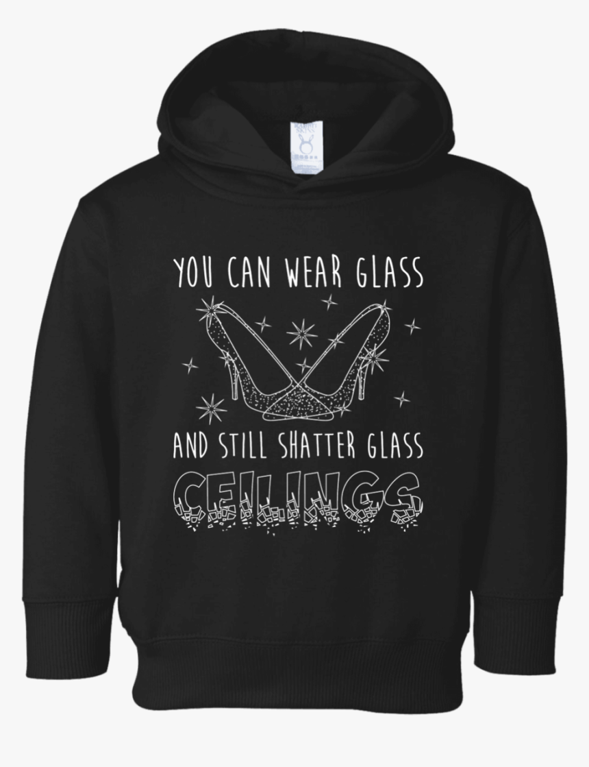 Glass Slippers Break Glass Ceilings - Hoodie, HD Png Download