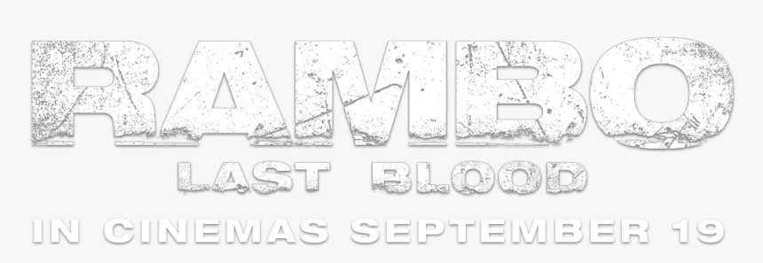 Last Blood - Rambo Last Blood Logo Png, Transparent Png