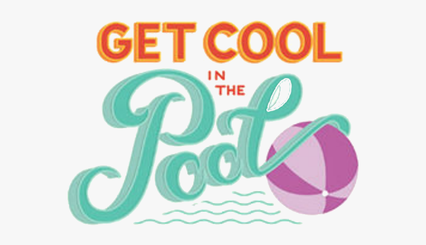 Get Cool In The Pool, HD Png Download