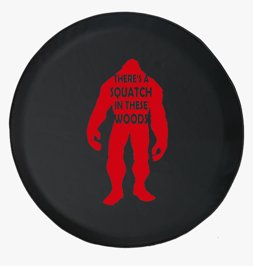 There S A Squatch In These Woods Bigfoot Yeti Offroad - Illustration, HD Png Download