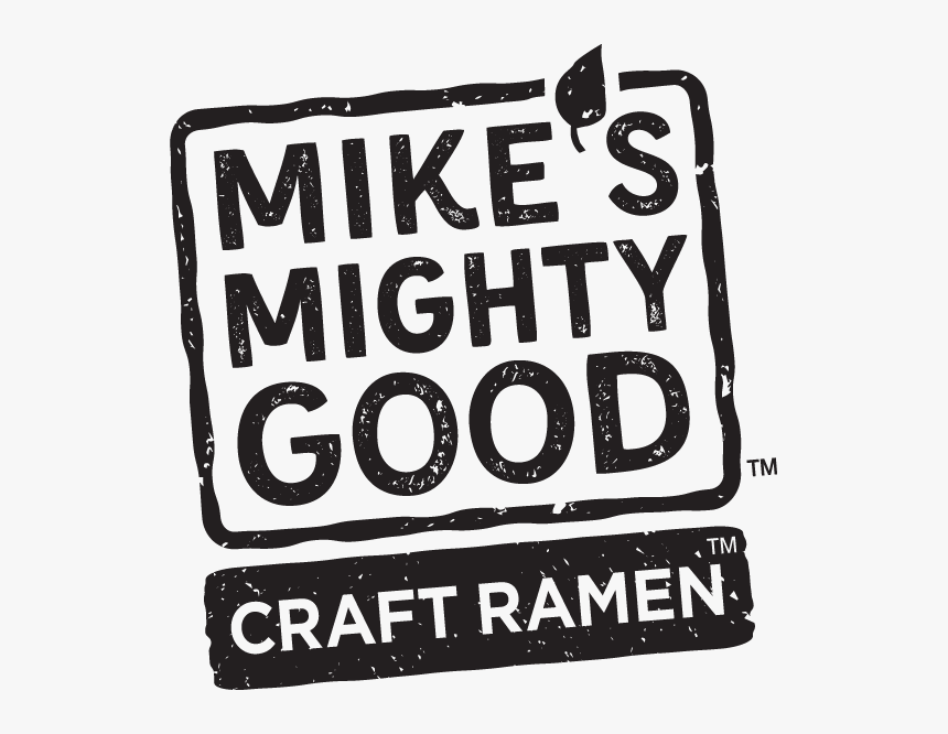 Mike S Mighty Good Craft Ramen - Mike's Mighty Hard Ramen, HD Png Download