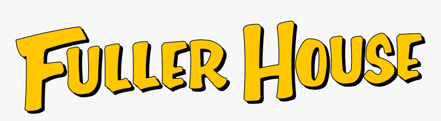Fuller House Logo - Fuller House Logo Png, Transparent Png