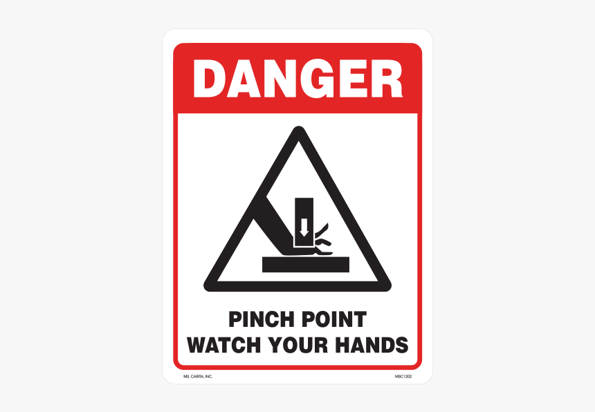 Danger Pinch Point Watch Your Hands Styrene Sign - Do Not Stand Here Sign, HD Png Download
