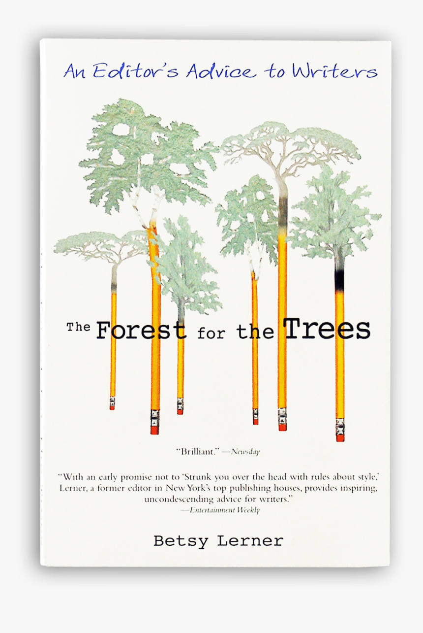 The Forest For The Trees - Forest For The Trees Betsy Lerner, HD Png Download