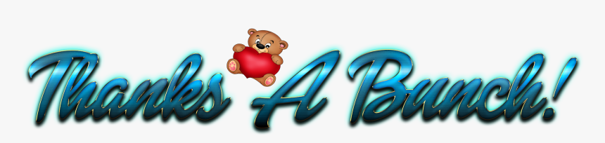 Thanks A Bunch Png Photo Background - Teddy Bear, Transparent Png