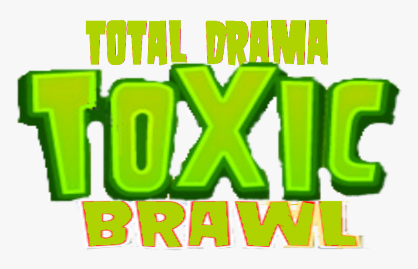 Total Drama Toxic Brawl - Graphic Design, HD Png Download