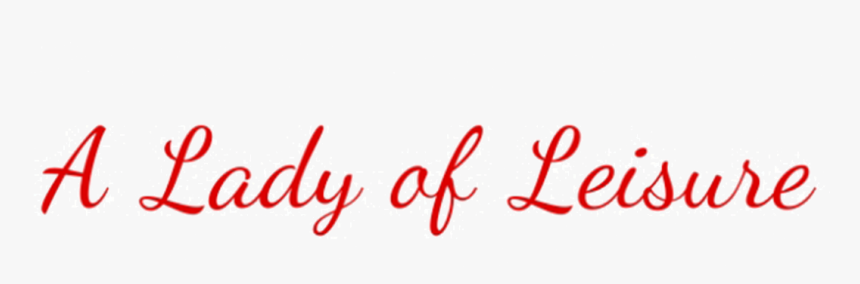 Aladyofleisure - Calligraphy, HD Png Download