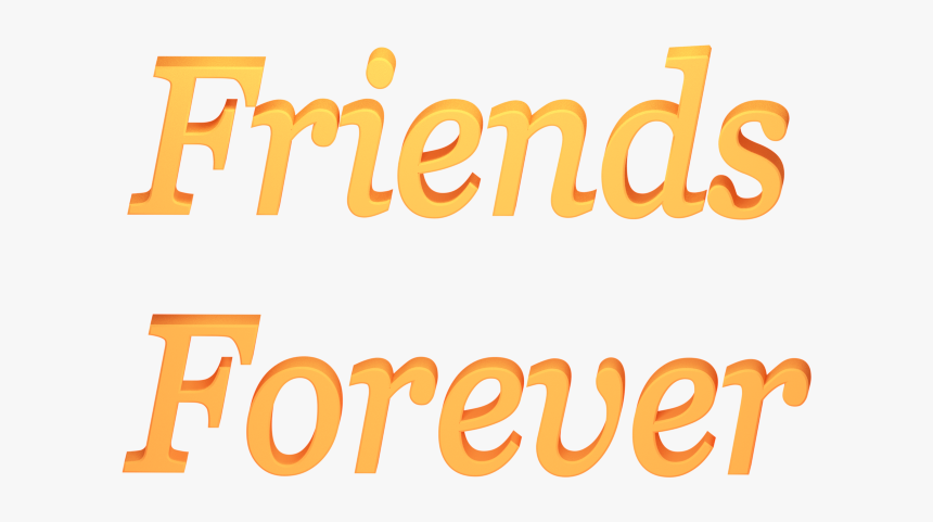 Friends Forever Png Text - Friends Forever Text Png, Transparent Png