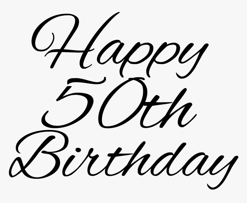 Happy 50th Birthday - Happy 50th Birthday Writing, HD Png Download
