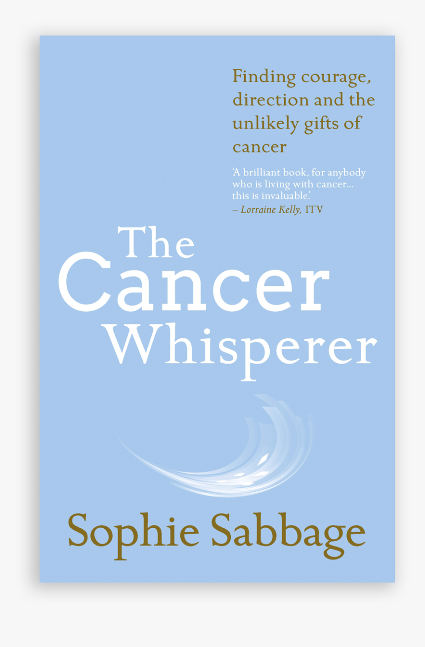 Sophie Sabbage Cancer Whisperer Paperback - Book Cover, HD Png Download