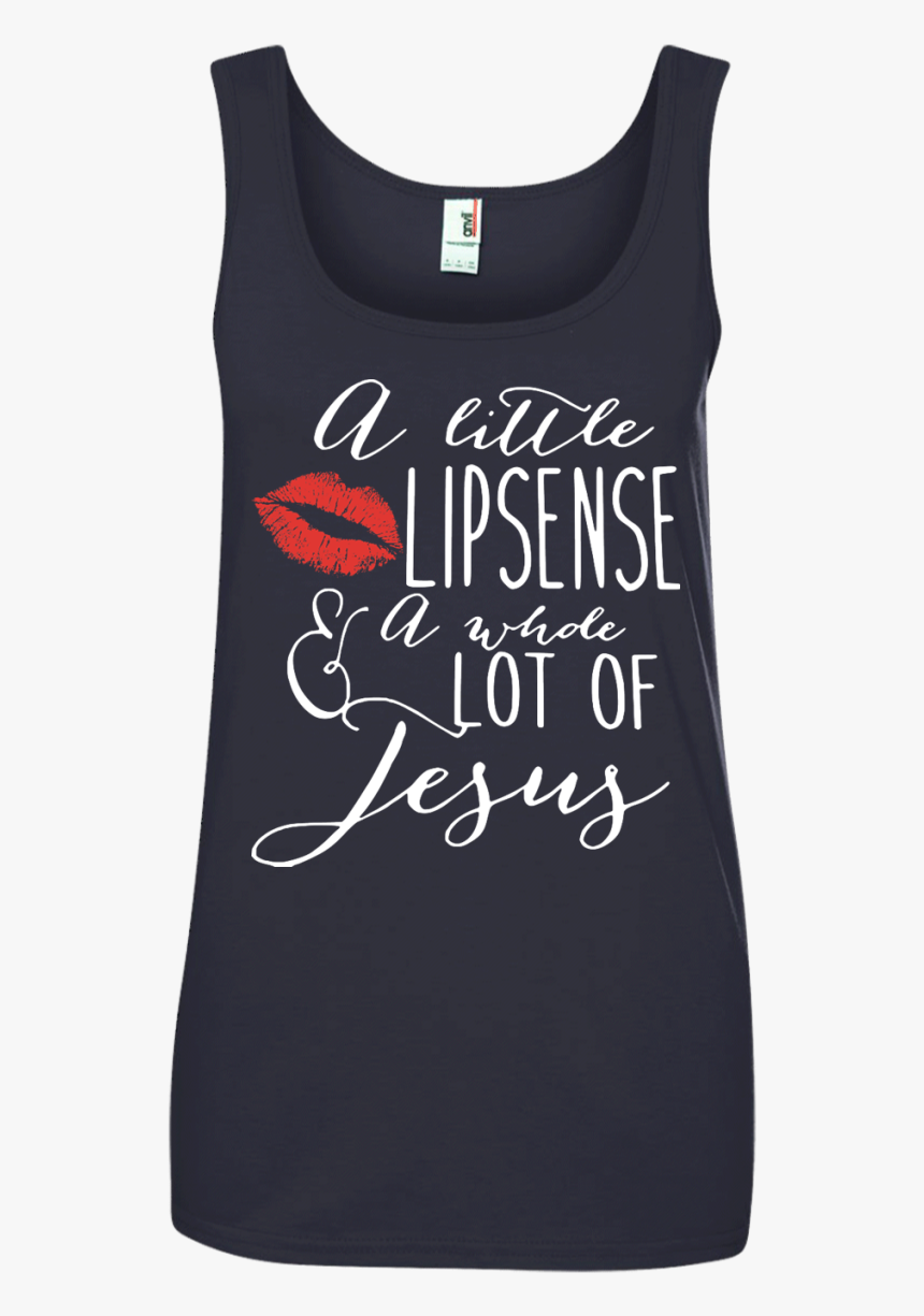 A Little Lipsense And A Whole Lot Of Jesus Shirt, Tank, - Active Tank, HD Png Download