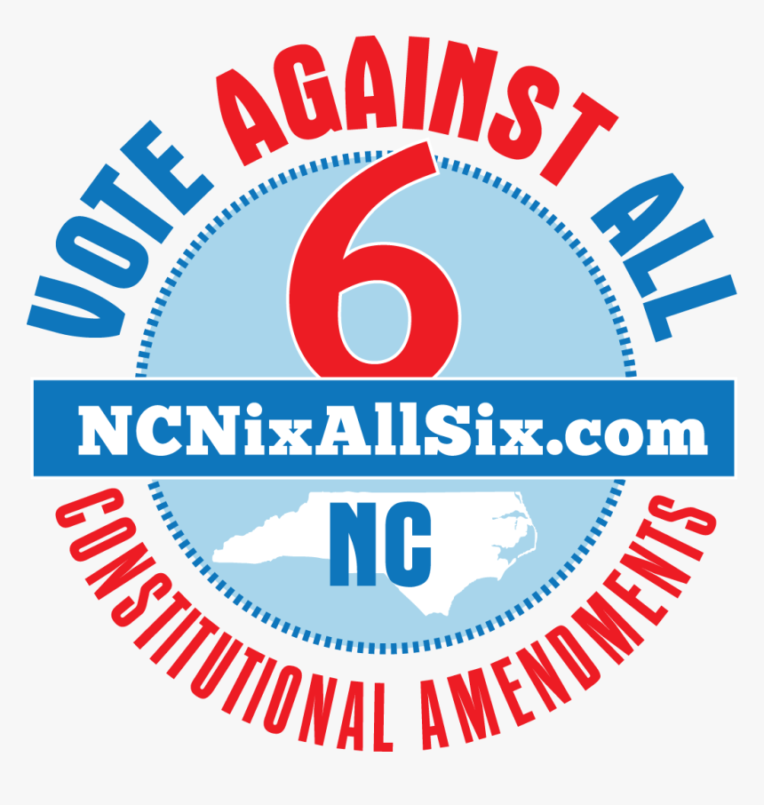 2018 08 Nixallsix Logo Protect Our Constitution Vote - Nc Constitutional Amendments 2018, HD Png Download