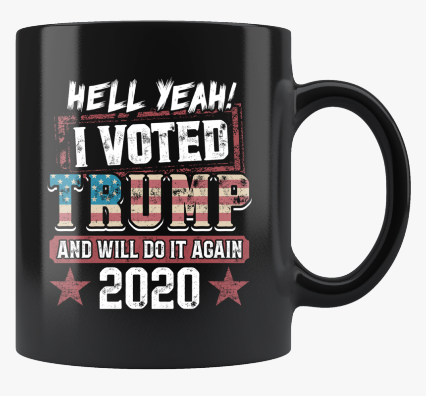 I Voted Trump And Will Do It Again 2020 President Mug - Beer Stein, HD Png Download