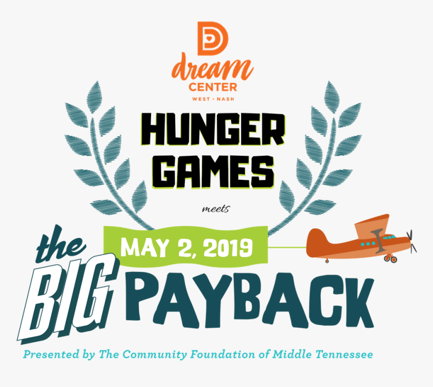 West Nashville Dream Center Hunger Games - Big Payback, HD Png Download