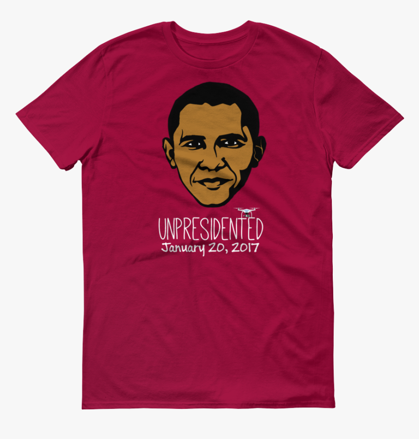 Obama Unpresidented T- Shirt - Active Shirt, HD Png Download