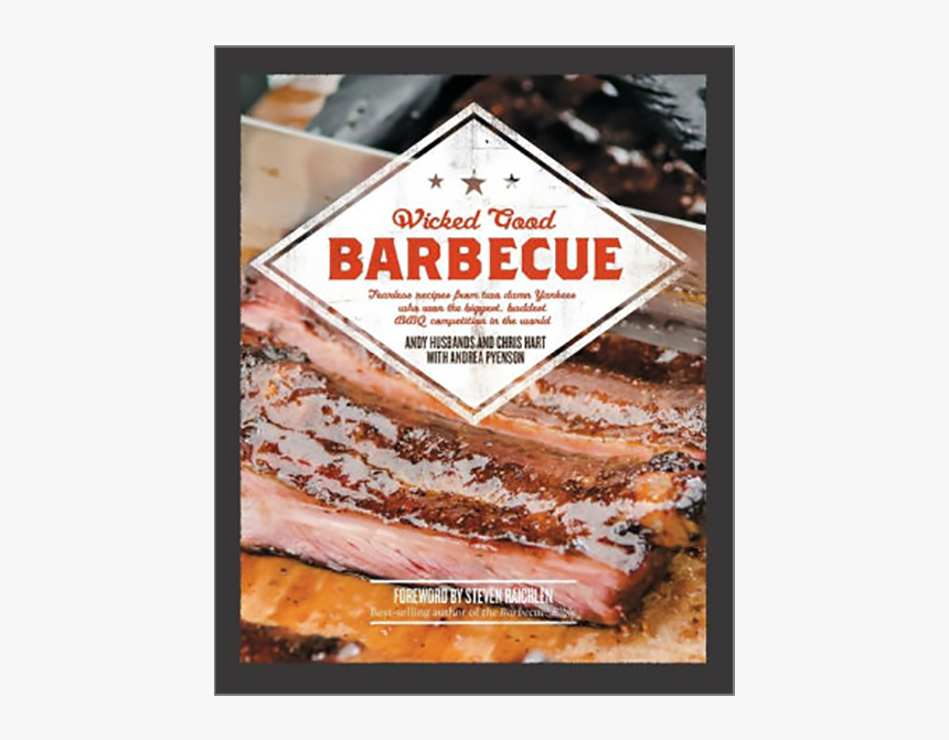Wicked Good Barbecue: Fearless Recipes From Two Damn, HD Png Download