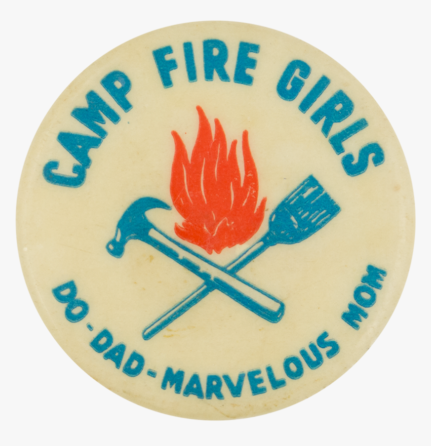 Camp Fire Girls Do Dad Marvelous Mom Club Button Museum - Emblem, HD Png Download