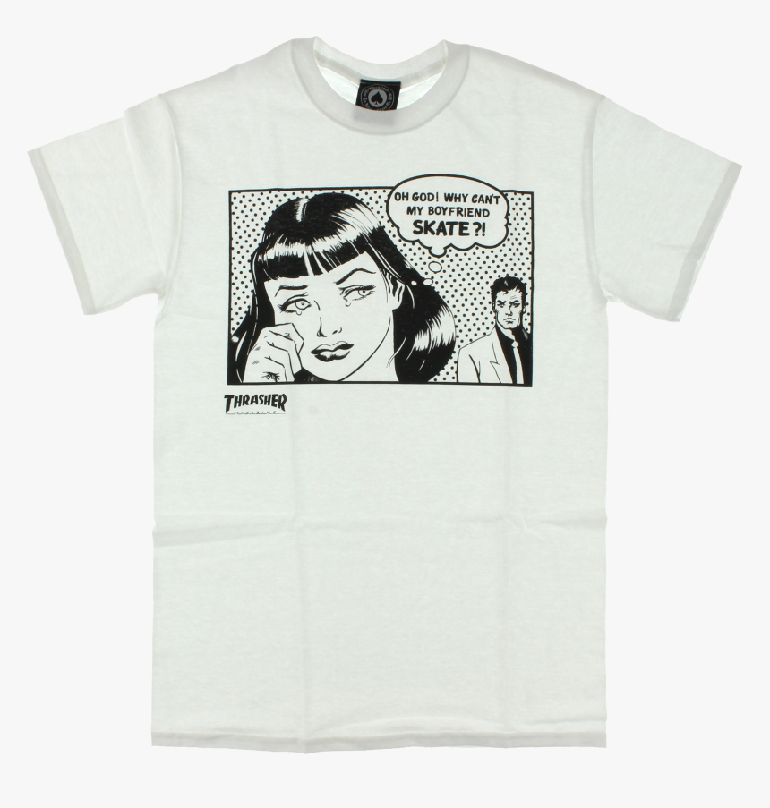 Thrasher My Boyfriend Can T Skate, HD Png Download