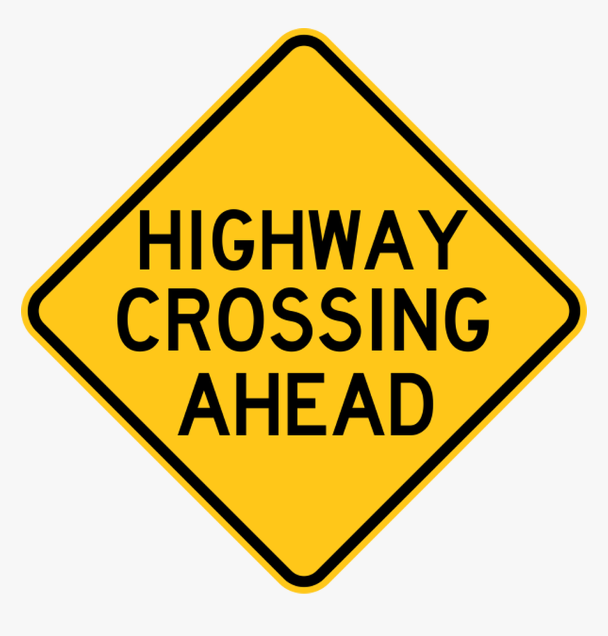 Highway Crossing Ahead Warning Trail Sign Yellow - Trails Closed, HD Png Download