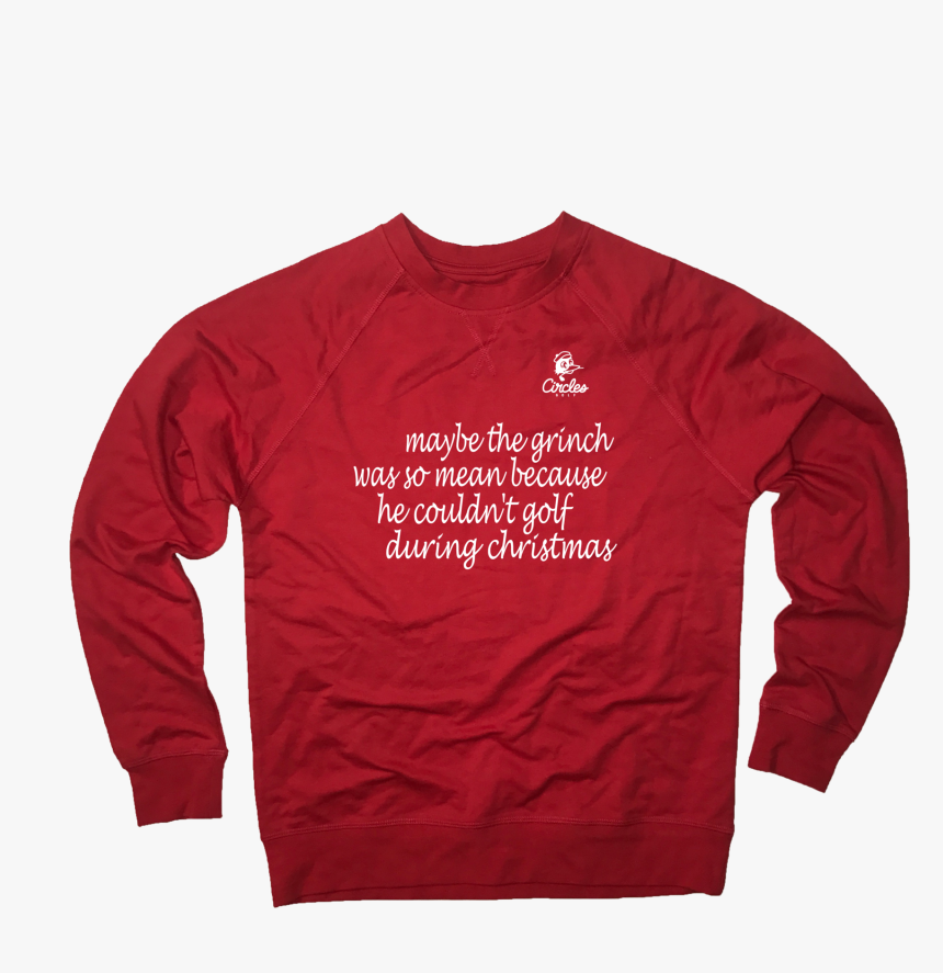 Maybe The Grinch Was So Mean Because He Couldn T Golf - Long-sleeved T-shirt, HD Png Download