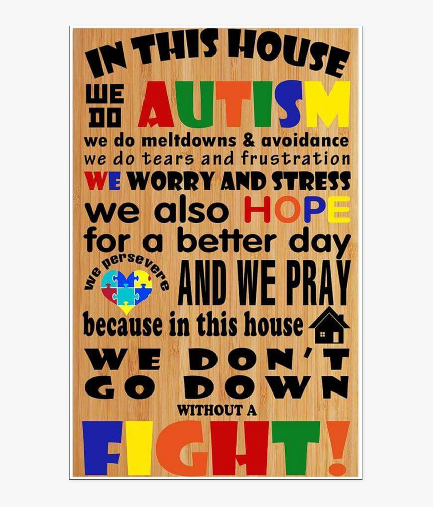 In This House We Do Autism - Workshop, HD Png Download