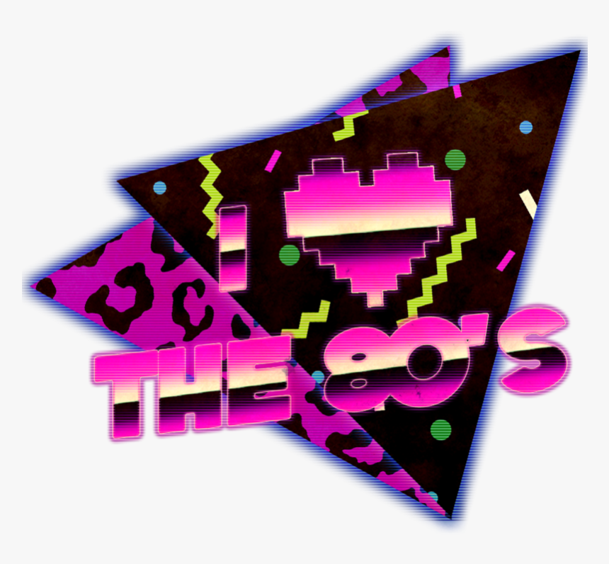 Picture Transparent 80s Vector I Love The - Love The 80's Png, Png Download