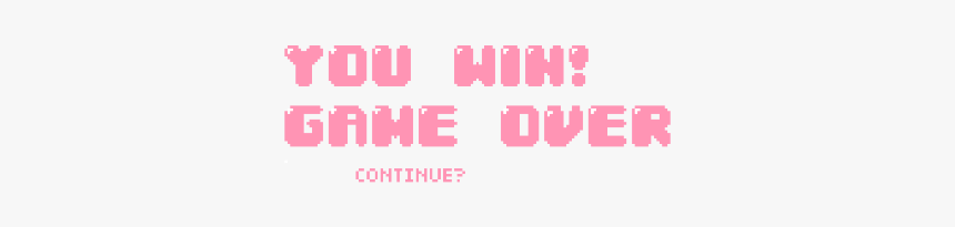 #youwin #gameover #game #win #pink #pinktext #text - T-shirt, HD Png Download