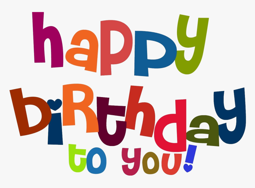 Transparent Background Happy Birthday Text Png , Png - Happy Birthday To You Letra, Png Download