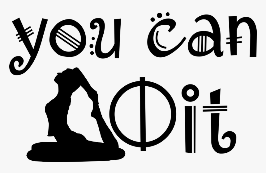 Motivation, Yoga, Text, You Can Do It, Pushing - Yoga Motivation, HD Png Download