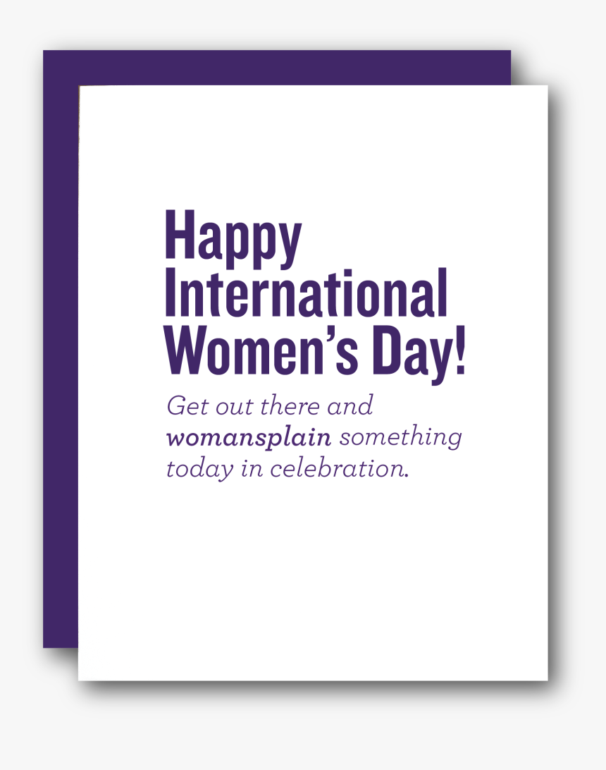 Womansplain To Celebrate - International Women's Day, HD Png Download