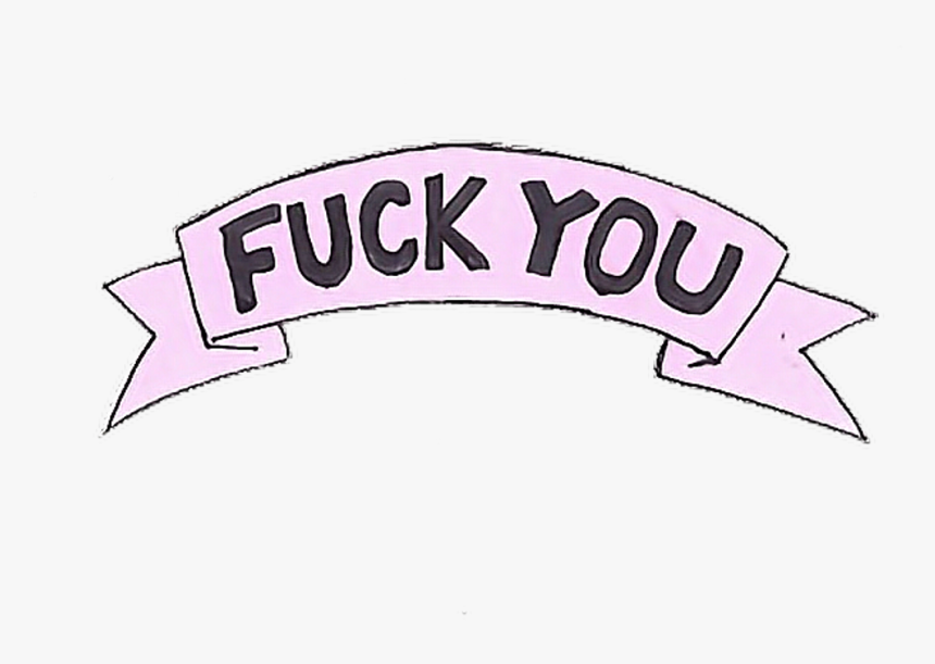 Fuck You Tumblr Png Clipart , Png Download - Fuck You Aesthetic Transparent, Png Download