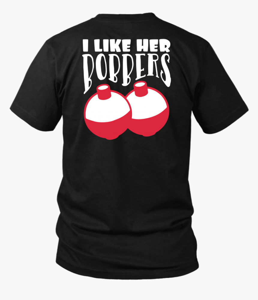 I Like Her Bobbers T Shirt Couples Fishing Shirts Back - Active Shirt, HD Png Download
