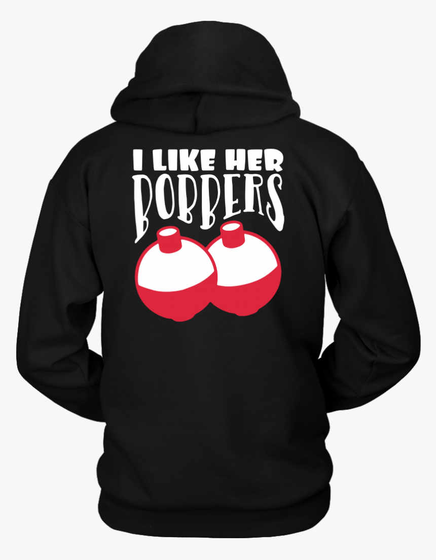 I Like Her Bobbers T Shirt Couples Fishing Shirts - Hoodie, HD Png Download