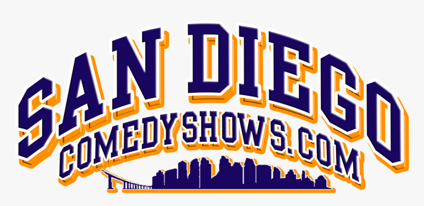 All Things Comedy In America S Finest City - Poster, HD Png Download
