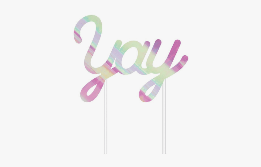 Iridescenty Yay Cake Topper - Graphic Design, HD Png Download