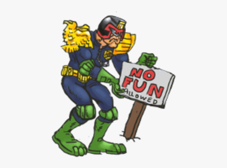 No In Un Judge Dredd Vertebrate Cartoon Fictional Character - Judge Dredd No Fun, HD Png Download