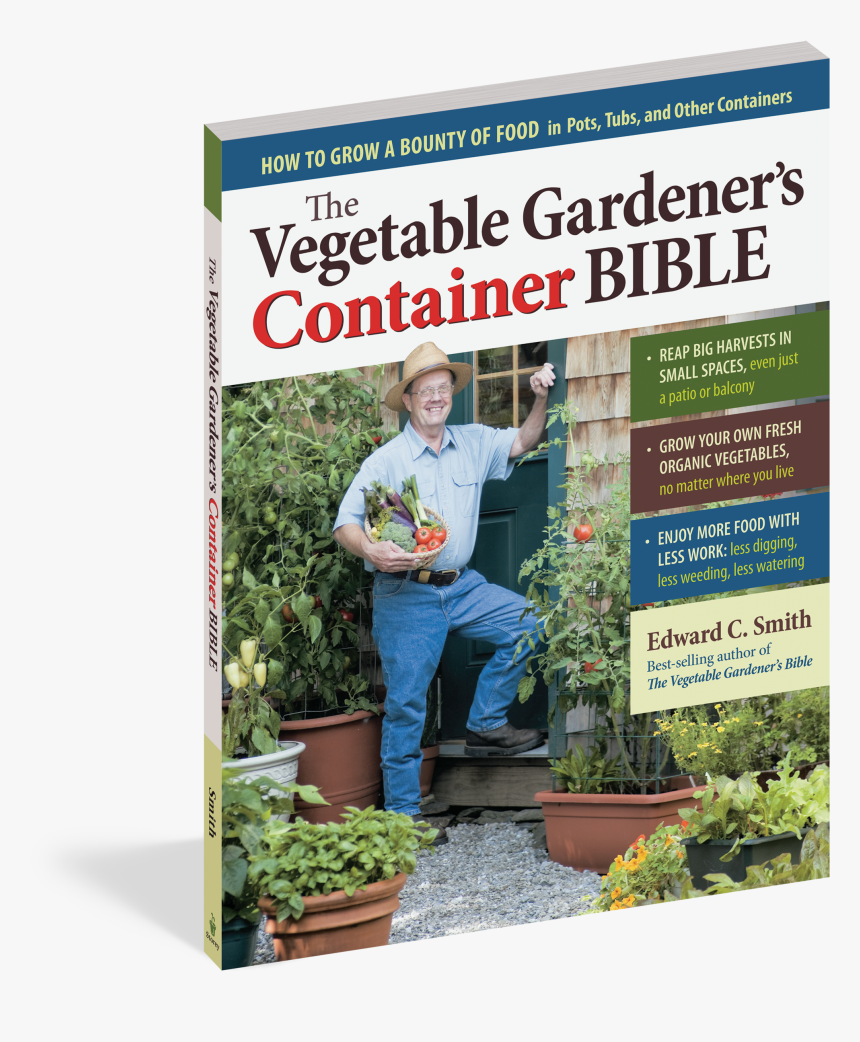 Cover - Vegetable Gardener's Container Bible, HD Png Download