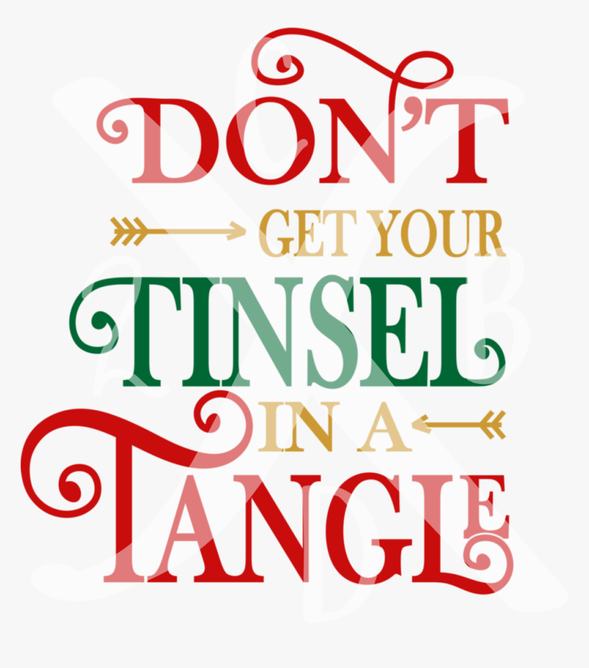 Dontgetyourtinsel - Calligraphy, HD Png Download