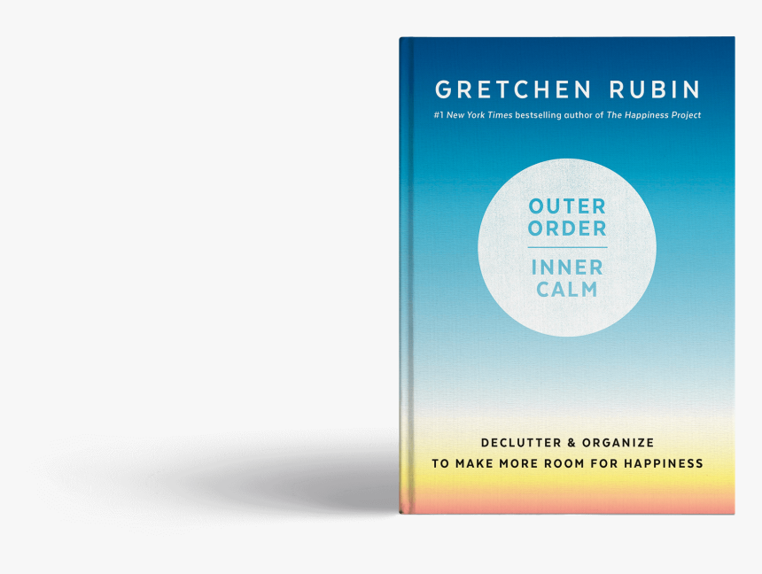 Gretchen Rubin Outer Order Inner Calm, HD Png Download