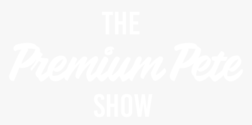 The Premium Pete Show - Calligraphy, HD Png Download