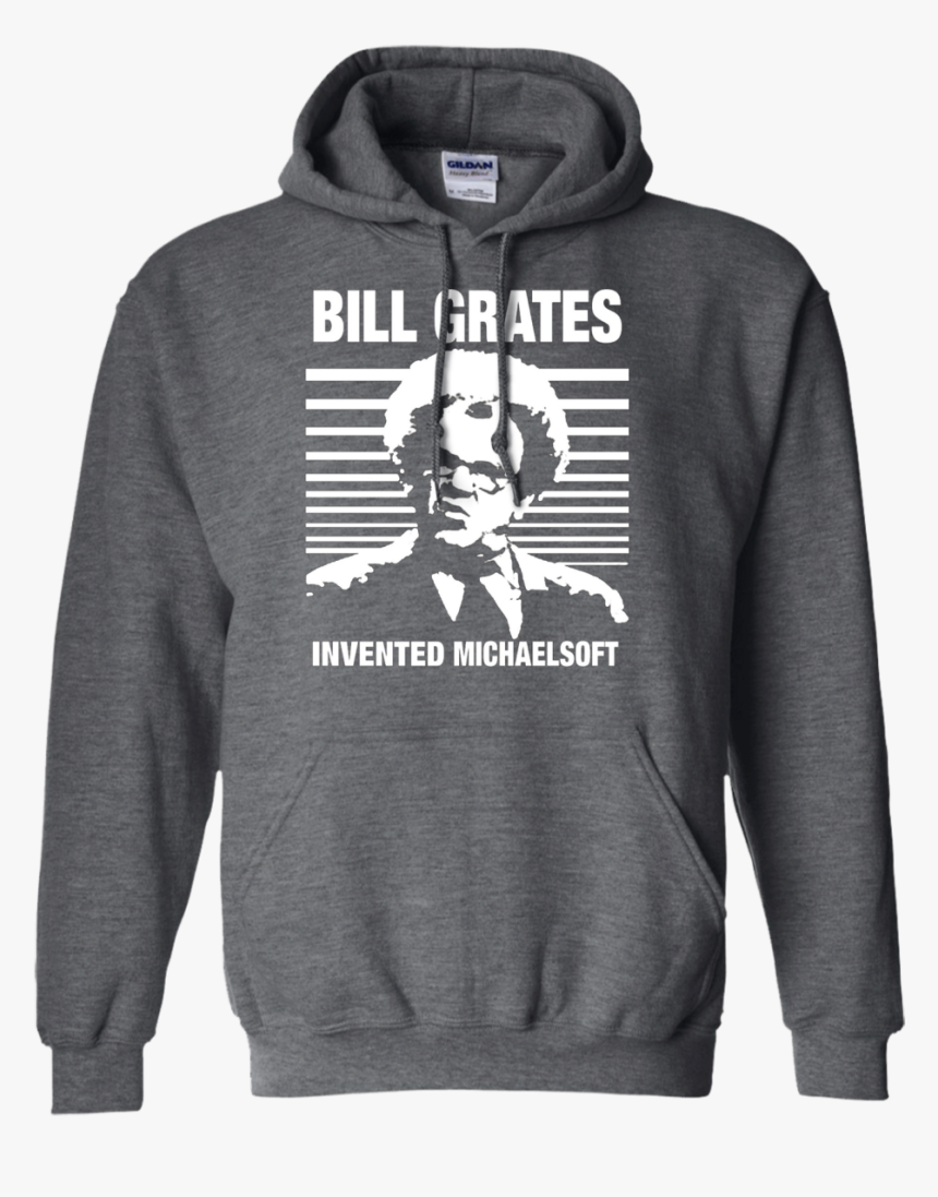 Dr Steve Brule Shirt Bill Grates Invented Michaelsoft - Hoodie, HD Png Download