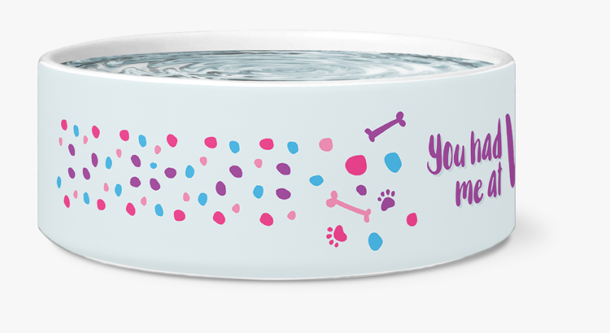 Dog Bowl You Had Me At Woof 
 Class - Circle, HD Png Download