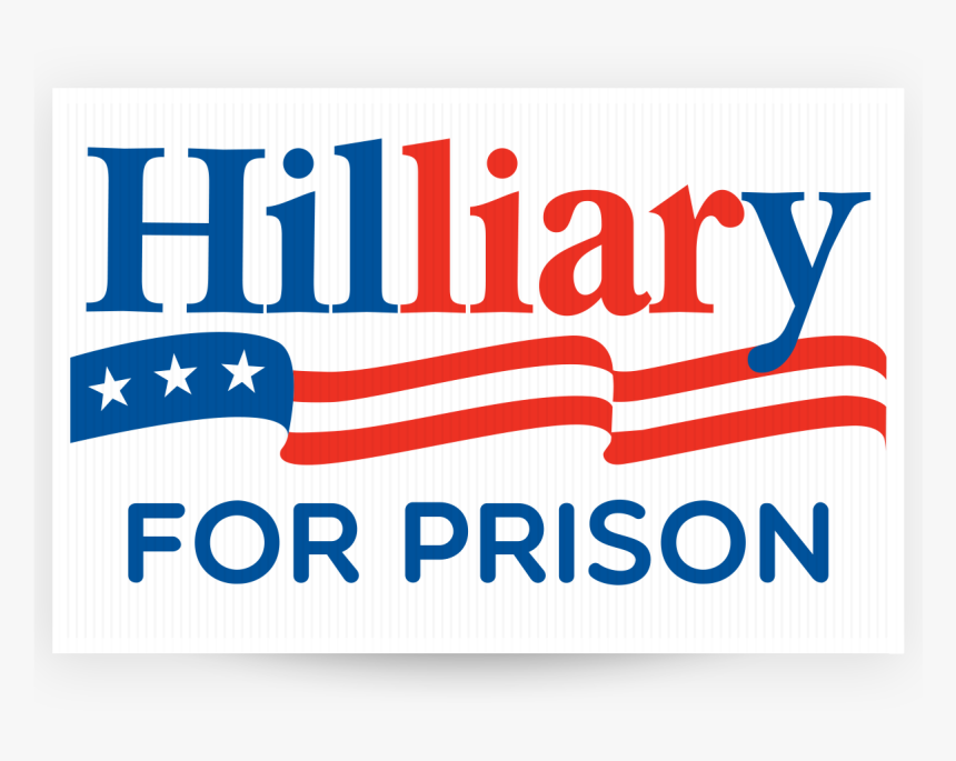 Hillary For Prison - Graphic Design, HD Png Download