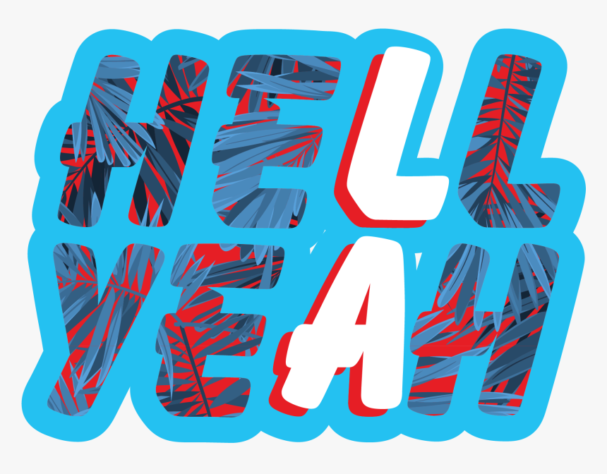 Hellyeah 7 - Calligraphy, HD Png Download