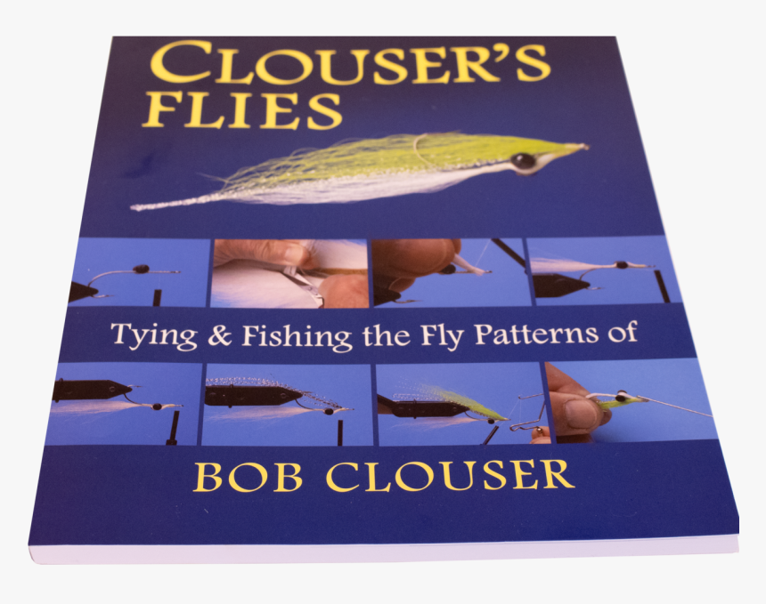 Bob Clouser Flies- Techniques And Fishing His Flies - Poster, HD Png Download