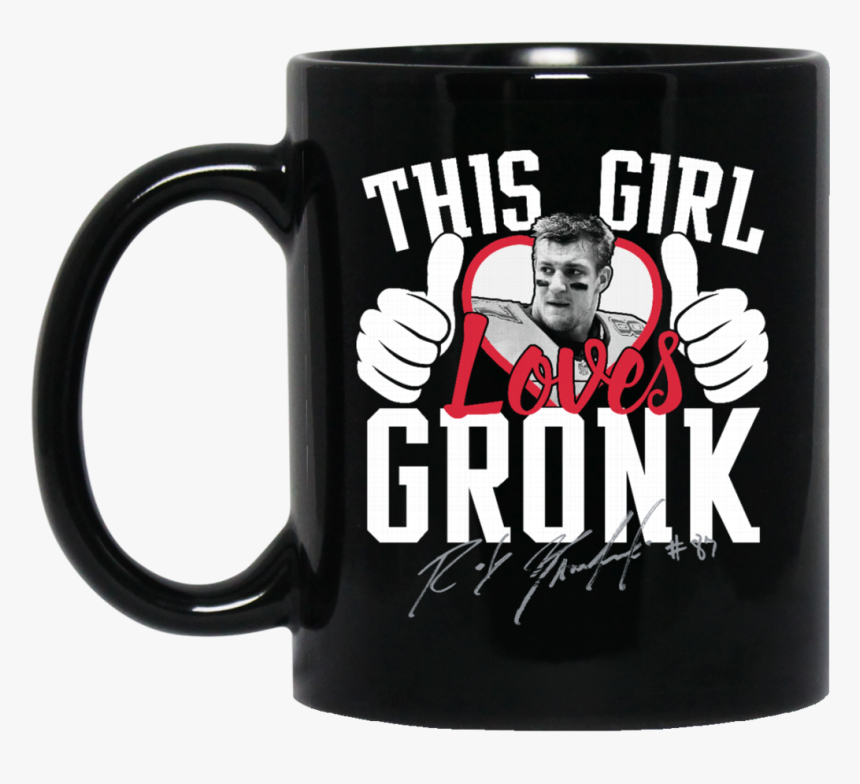 Patriots Rob Gronkowski Mug This Girl Loves Gronk Coffee - Beer Stein, HD Png Download