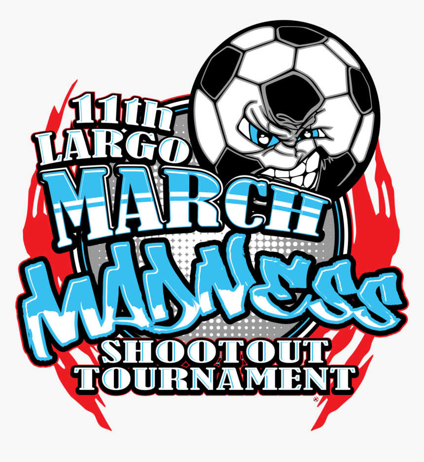 11th Largo March Madness Soccer Shootout, HD Png Download