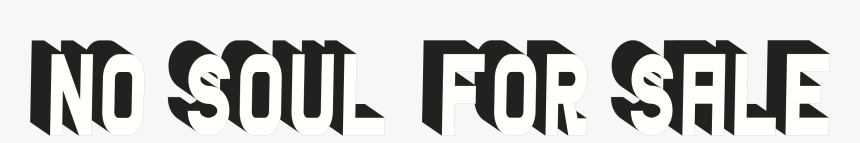 No Soul For Sale Circoloco, HD Png Download