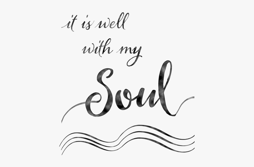 It Is Well With My Soul Png - Well With My Soul Black, Transparent Png
