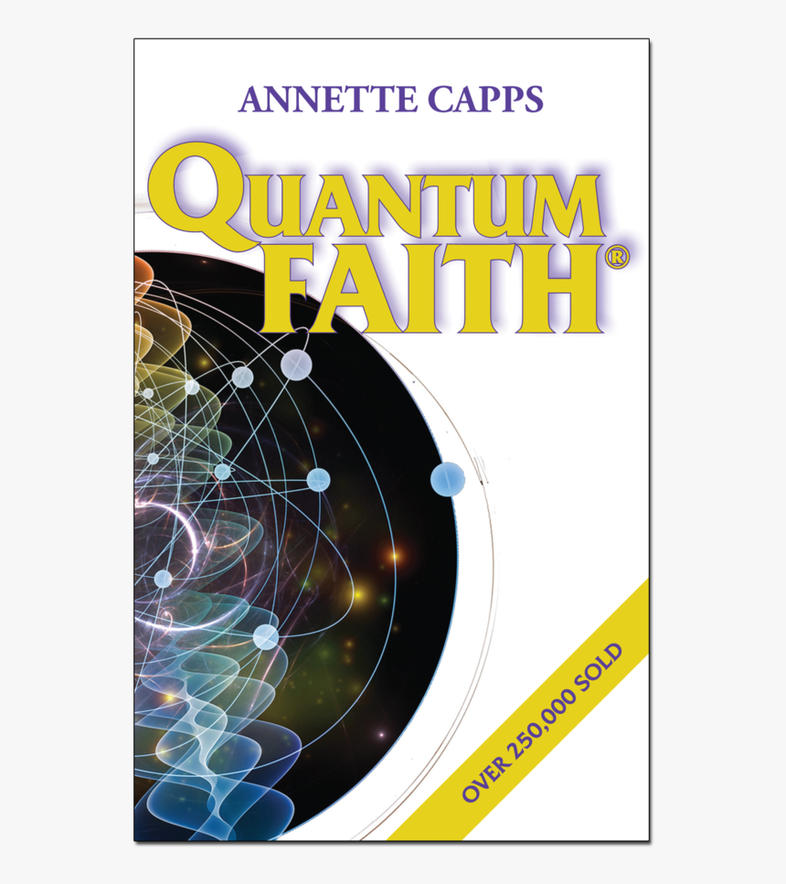 Quantum Faith Annette Capps, HD Png Download